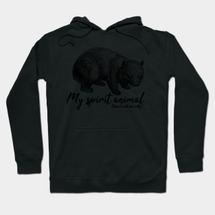 Wombat is my spirit animal. Do not ask me why! Hoodie